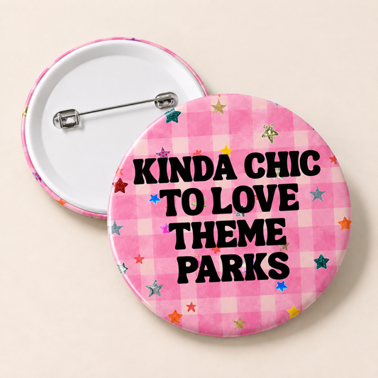 Kinda Chic Theme Park Button